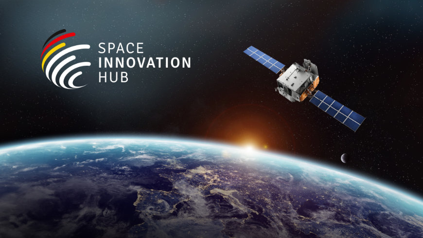 Raumfahrt: Space Innovation Hub unterstützt deutsche Raumfahrt-Start-Ups